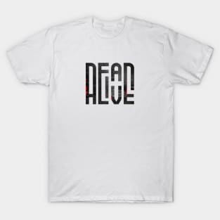 Dead Alive T-Shirt